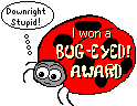 Bug-eyed! Award