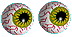 look with big freaky bloodshot eyeballs