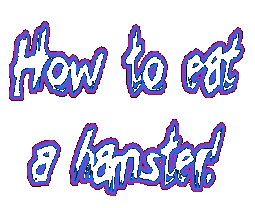 Eating hamsters is FUNNY!!!